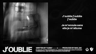 YUZMV - J'oublie (Lyrics video)