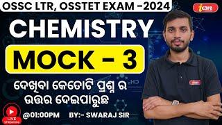 OSSC LTR Exam 2024 | CBZ Class: MOCK - 3 with explanation || Chemistry Class Live