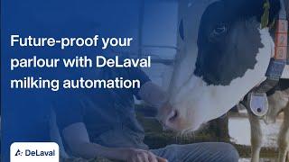 Future-proof your parlour with DeLaval milking automation | DeLaval