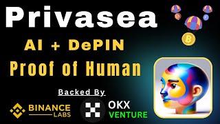 Privasea Airdrop: AI + DePIN Network | New Crypto Airdrop by Binance Lab