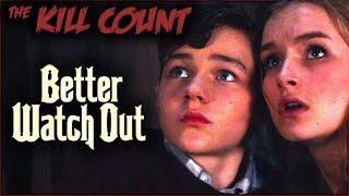 Better Watch Out (2016) KILL COUNT