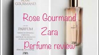 ROSE GOURMAND ZARA- PERFUME REVIEW | ZARA PERFUME DUPES