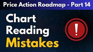 Chart Reading Mistakes | How to Read Charts in Stock Market | Price Action Roadmap Part - 14