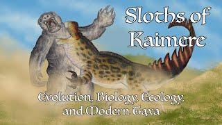 Sloths of Kaimere: Evolution, Biology, Ecology, and Modern Taxa