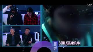 Seni axtariram 03.10.2024 / Səni axtarıram 3 oktyabr 2024 saat 17.00 ANONS Fragman