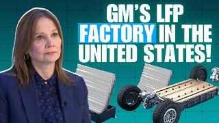 GM’s LFP Factory in America is a game changer - $6K Cheaper EVs by 2027
