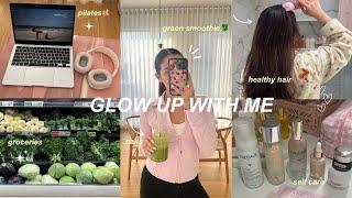 GLOW UP ROUTINE: self care habits, nail appt, pilates, grocery shopping & more 🩰
