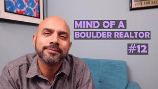 Mind of a Boulder Realtor #12