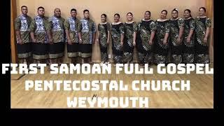 First Samoan Full Gospel Pentecostal Church Weymouth Church - Fetalai Mai