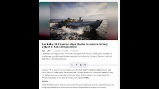 Ukraine Reports FOUR Russian Ships Damaged by Sea Baby Deployed Mines -- Which Ships?