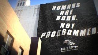 R.I.F.T.: Humans Are Born, Not Programmed