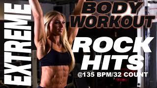 Extreme Body Workout Nonstop Rock Songs for Fitness & Workout 135 Bpm / 32 Count