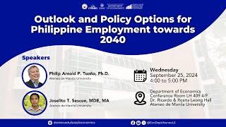 Outlook and Policy Options for Philippine Employment towards 2040.