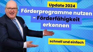 Förderfähig - bin ich das - Update 2024 - Fördermittelberatung für Unternehmen - Förderfähigkeit