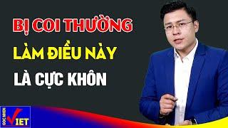 Đối mặt với kẻ coi thường, làm được 3 điều này mới Khôn