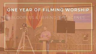 One Year of Filming Worship: Bloopers & Behind-the-Scenes | St. John Woodbury