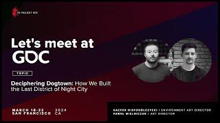 Let's Meet at GDC 2024 | Paweł Mielniczuk and Kacper Niepokólczycki