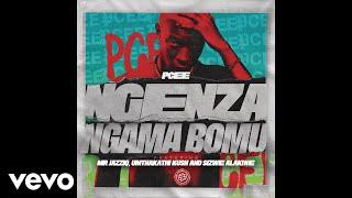 Pcee - Ngenza ngama bomu (Official Audio) ft. Mr JazziQ, Umthakathi Kush, Sizwe Alakine