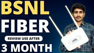 BSNL फाइबर 3 महीने इस्तेमाल करने के बाद  - BSNL Fiber Broadband (FTTH) Review After 3 Month