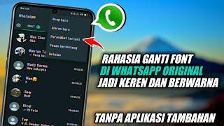 Cara Merubah Warna Font Whatsapp - Tanpa Aplikasi Tambahan