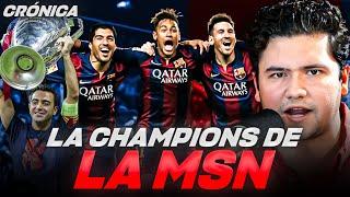 BARCELONA DE LA MSN // TRIPLETE EN LA 2014-2015: MESSI, SUÁREZ, NEYMAR // LUIS ENRIQUE