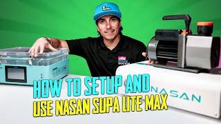 How to Setup Nasan Supa Lite Max & B2 Max Bubble Remover