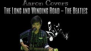 The Long and Winding Road - The Beatles (Cover) - Aaron Lapus