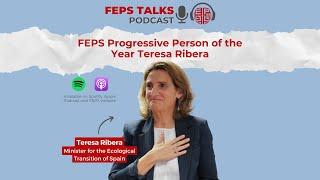 Interview with Minister Teresa Ribera - FEPS Progressive Person of the Year