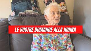 le vostre domande alla nonna