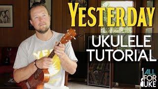 Yesterday - The Beatles (Ukulele Tutorial) INTERMEDIATE LESSON + PLAY-ALONG