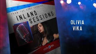 Inland Sessions: Olivia Vika