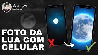 COMO FOTOGRAFAR A LUA COM O CELULAR (serve para qualquer celular)