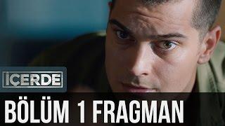 İçerde 1. Bölüm Fragman