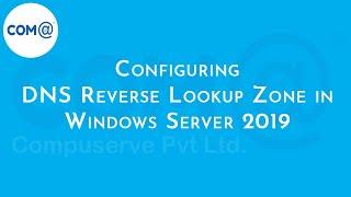 Configuring DNS Reverse Lookup Zone | Windows Server 2019 | Step by Step Explained