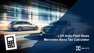 LSH Auto Fleet News | Mercedes-Benz Tax Calculator (P11D)