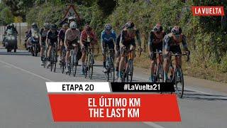 Stage 20 - Last KM | #LaVuelta21