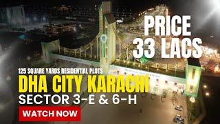 Sector 3-E 125 Yards | Dha City Karachi  | Price 33 Lacs. | Price Update 2025