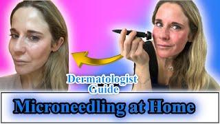 How to do Microneedling at Home: Dermatologist Guide