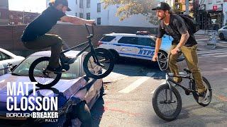 Matt Closson Borough Breaker Rally - BMX