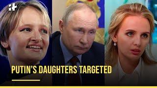 Putin's Daughters Katerina and Maria: Who Are They And Why Were They Sanctioned?