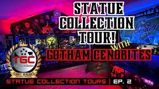 STATUE COLLECTION TOUR with GOTHAM CENOBITES! | Terry Walker | Ep. 2