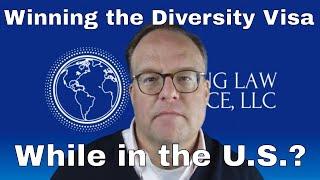 Winning the Diversity Visa While in the U.S.