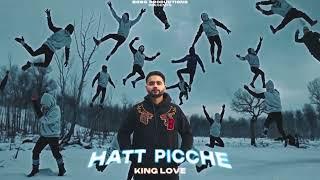 KING LOVE - HATT PICCHE (OFFICAL AUDIO) EP- NO RUSH