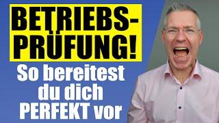 Betriebsprüfung FRÜHZEITIG erkennen und MEISTERN! Darauf MUSST du achten (Steuerberater erklärt)