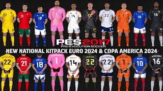 PES 2017 NEW NATIONAL KITPACK EURO 2024 & COPA AMERICA 2024