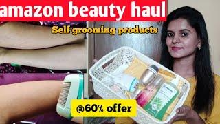 Rs.183 amazon beauty haul @60% offer/grooming products/epilator for hair removal/it's really working