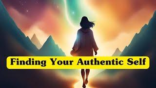 Finding Your Authentic Self