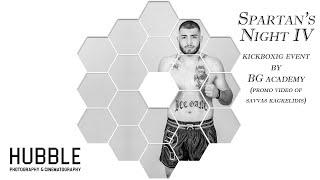 Promo video of Savvas Kagkelidis @ SPARTAN'S NIGHT 4 kickboxing event by BG academy