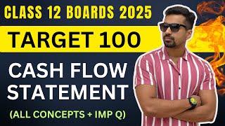 Accounts Class 12  REVISION || TARGET 100 : CASH FLOW STATEMENT | CA Parag Gupta