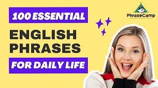 100 Essential English Phrases for Daily Use - Beginner level English Phrases to Practice